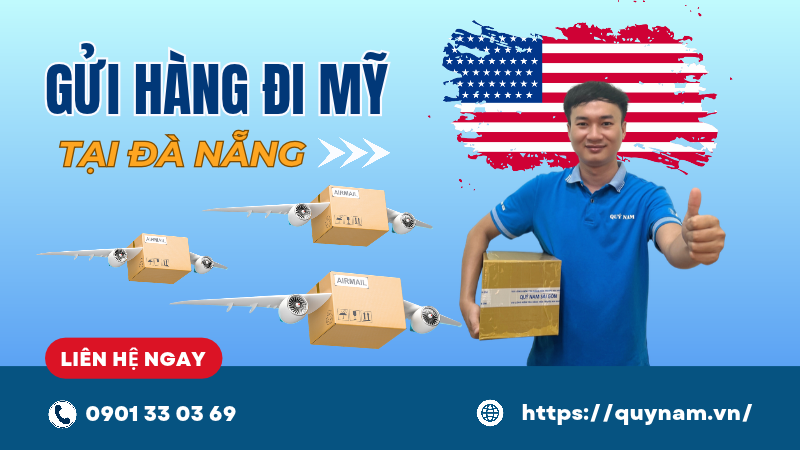 gửi hàng đi mỹ tại Đà Nẵng